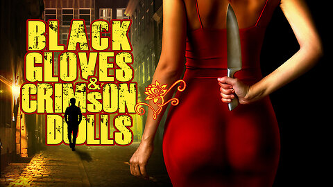 Black Gloves And Crimson Dolls | THRILLER 1 of 2 TRAILER