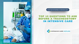 Top 10 Questions to Ask Before a Tracheostomy in Intensive Care