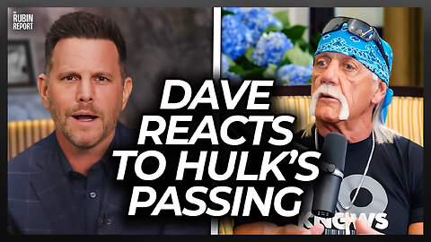 BREAKING: Dave Rubin Reacts Live On-Air to Hulk Hogan’s Death