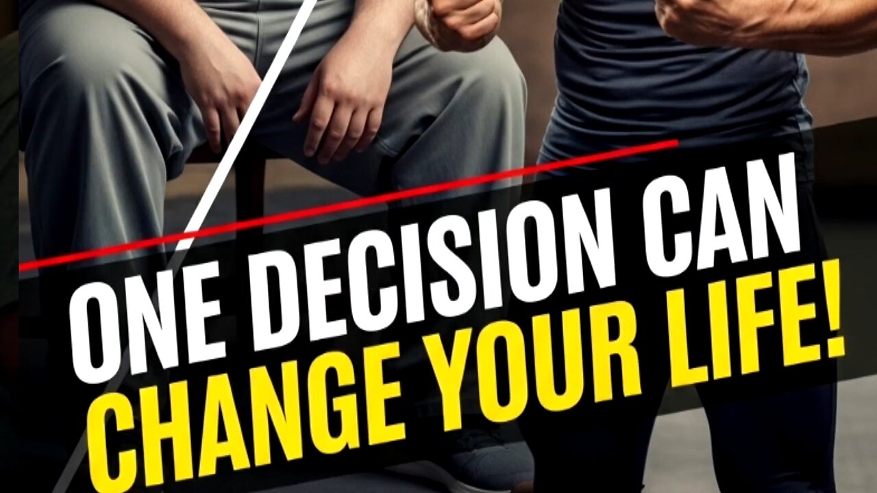 one decision can change your life