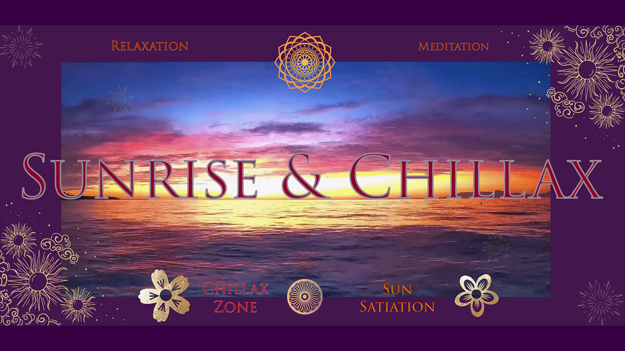 Sunrise & Chillax