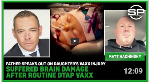 "Father Shares Daughter's Brain Damage After Routine DTAP Vaccine Injury"