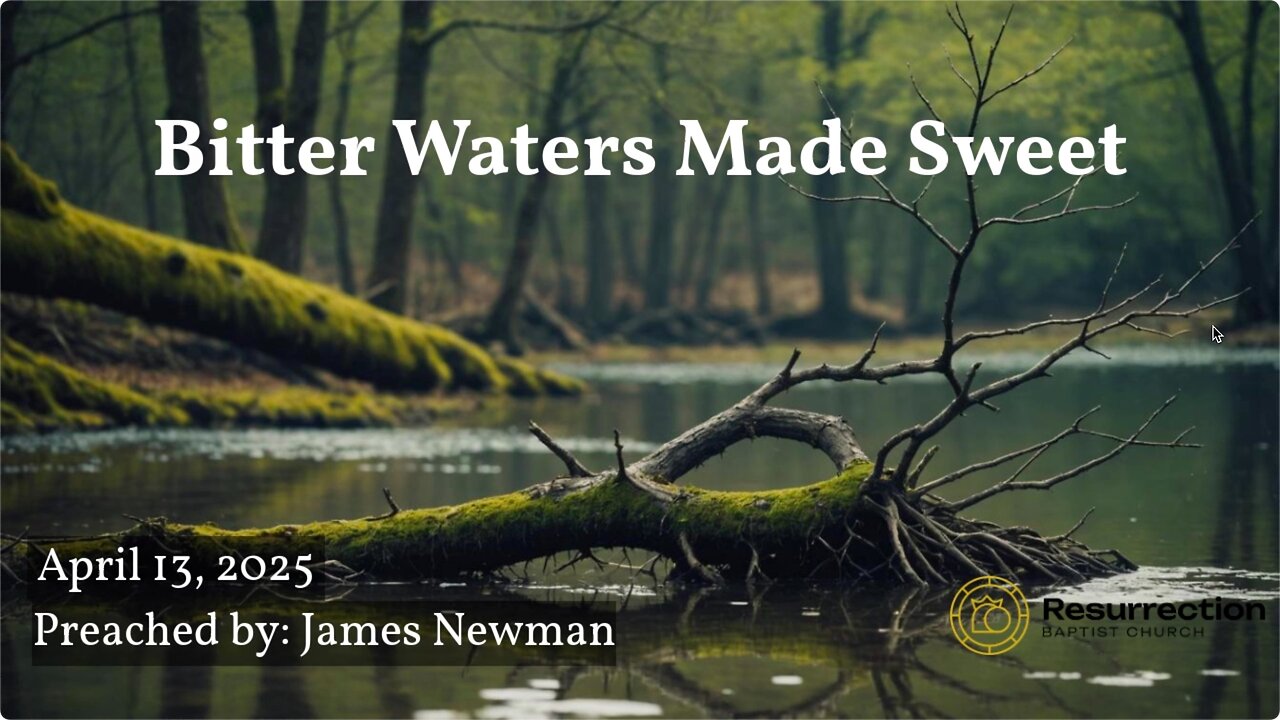 Bitter Waters Made Sweet