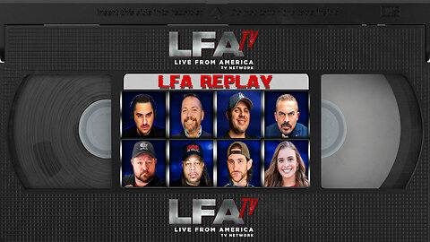 LFA TV REPLAY WEDNESDAY 8.27.25 11PM
