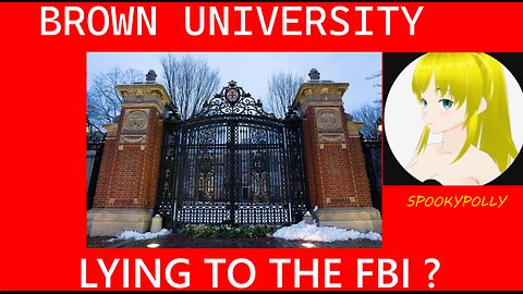 Brown University lying to FBI ?