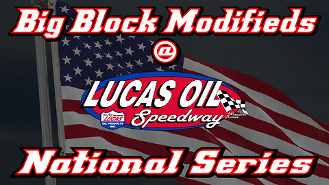 Big Block Modifieds at Lucas Oil