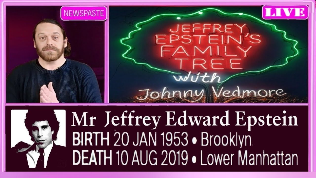 Jeffrey Epstein's Family Tree on @JohnnyVedmore Live