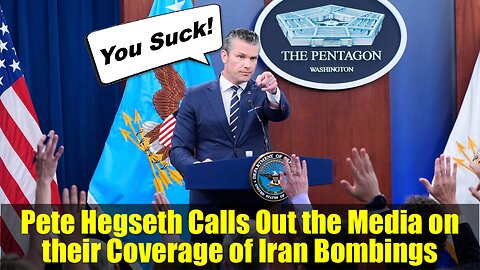 Pete Hegseth Calls Out the Media on their Poor Coverage of Iran Bombings
