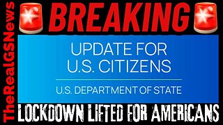 ‼️ LOCKDOWN LIFTED FOR US CITIZENS ‼️