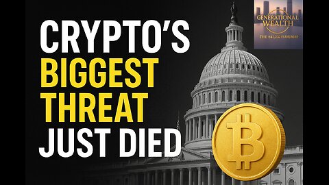 Crypto’s Biggest Threat Just Died — And The Government Just Triggered a MASSIVE Wealth Transfer