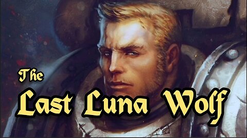 Warhammer 40k Music - The Last Luna Wolf - Garviel Loken | Epic Metal
