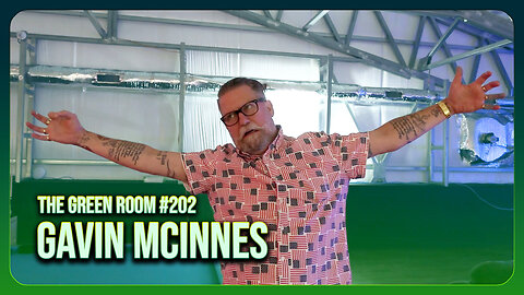 The Green Room #202 - Gavin McInnes Is CANCELLED No Longer