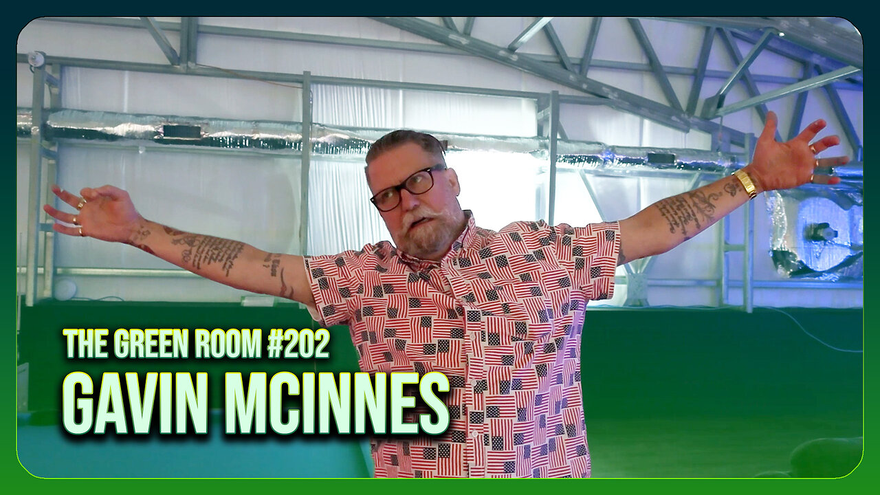 The Green Room #202 - Gavin McInnes Is CANCELLED No Longer