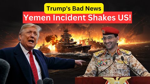 Breaking: Trump Receives Shocking News! Yemen Skies Incident Stuns the US