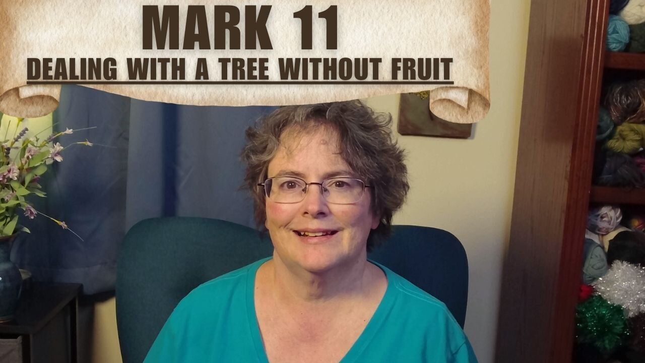 Mark 11 - Faith Without Fruit