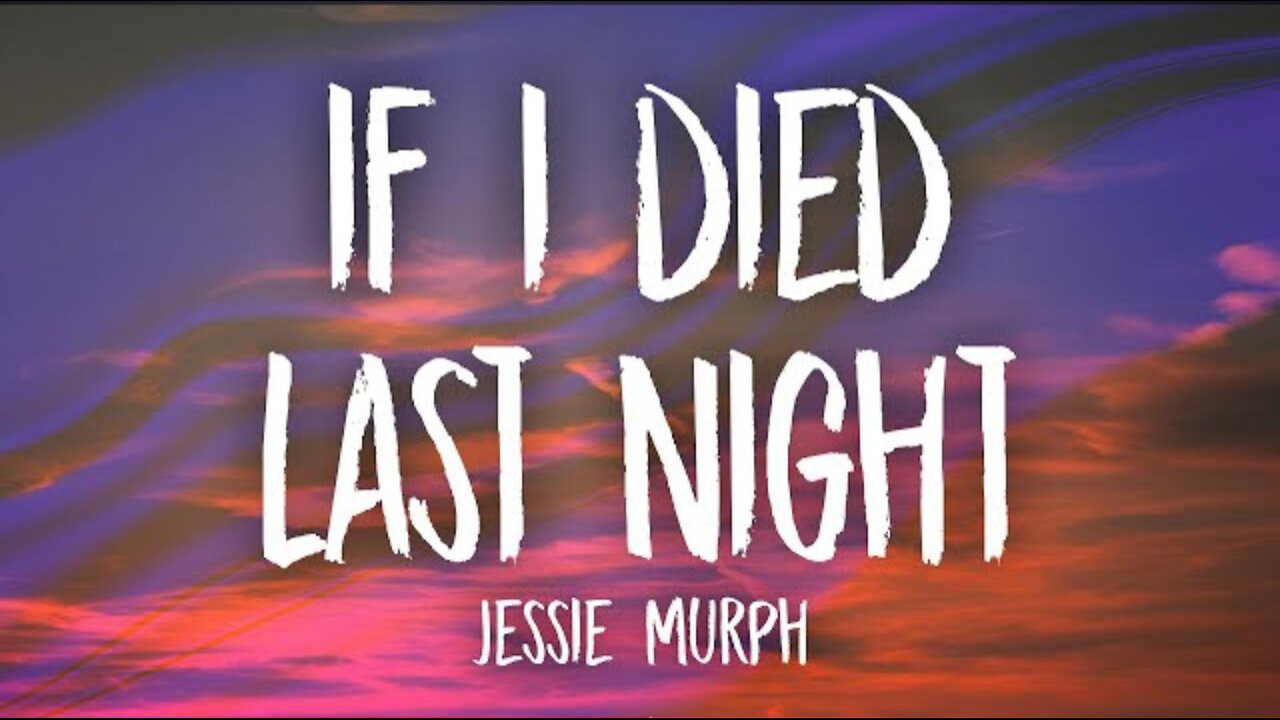 Jessie murph – If I died last night || Lyrical 2025 || By GlobalBeats |