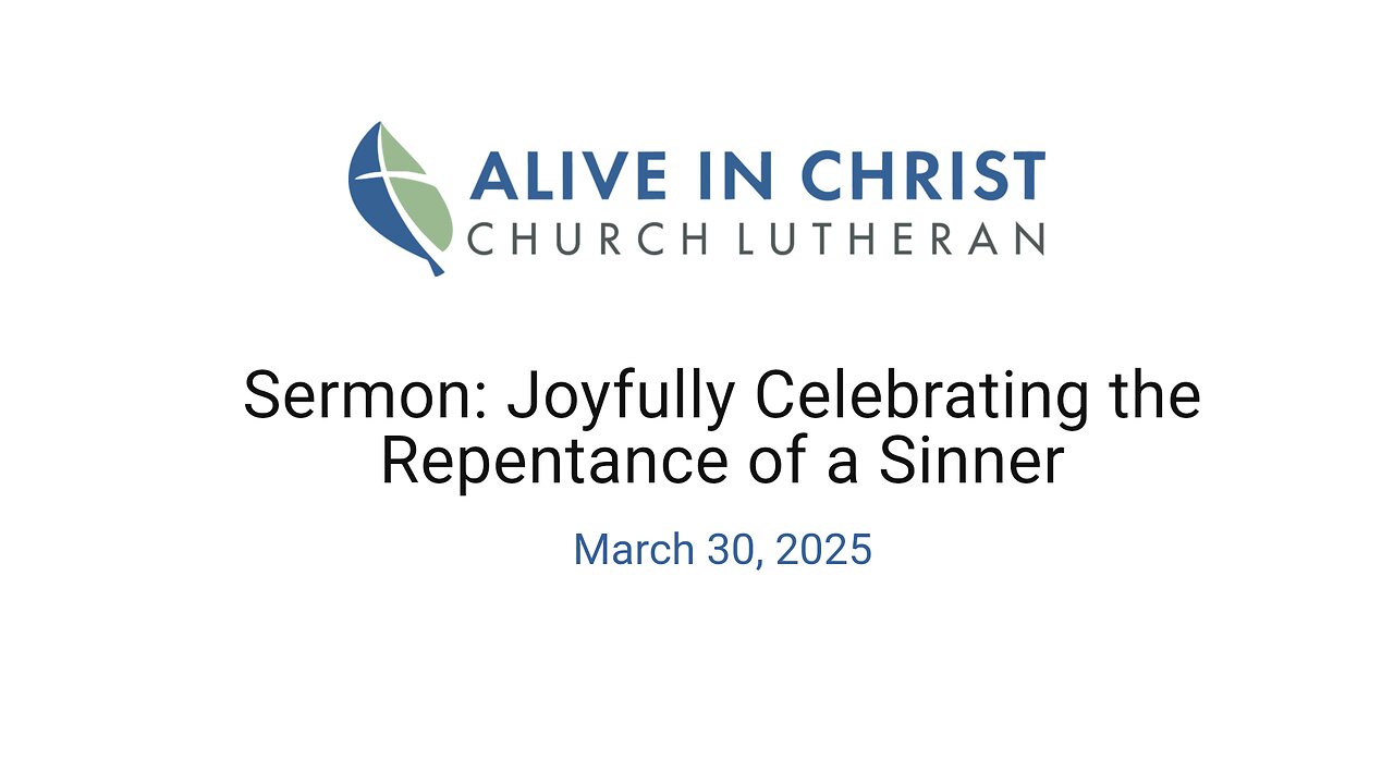 Sermon: Joyfully Celebrating the Repentance of a Sinner