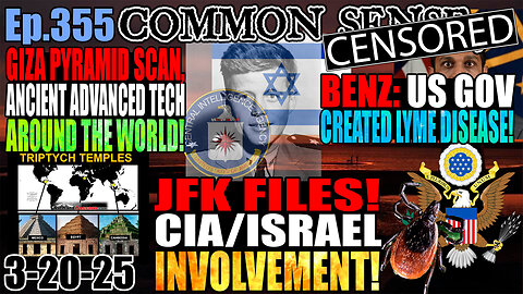 Ep.355 Trump Dismantles Department of Education! JFK Files: CIA/Israel Connections, Advanced Ancient Technology: Giza Pyramids and Beyond, Mike Benz: US Gov Created Lyme Disease, Bondi Drops Charges on Tesla Vandals