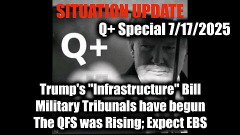 Situation Update 7.17.25