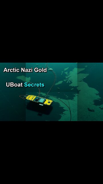 Nazi Gold in Arctic? U-Boat Secrets Exposed!