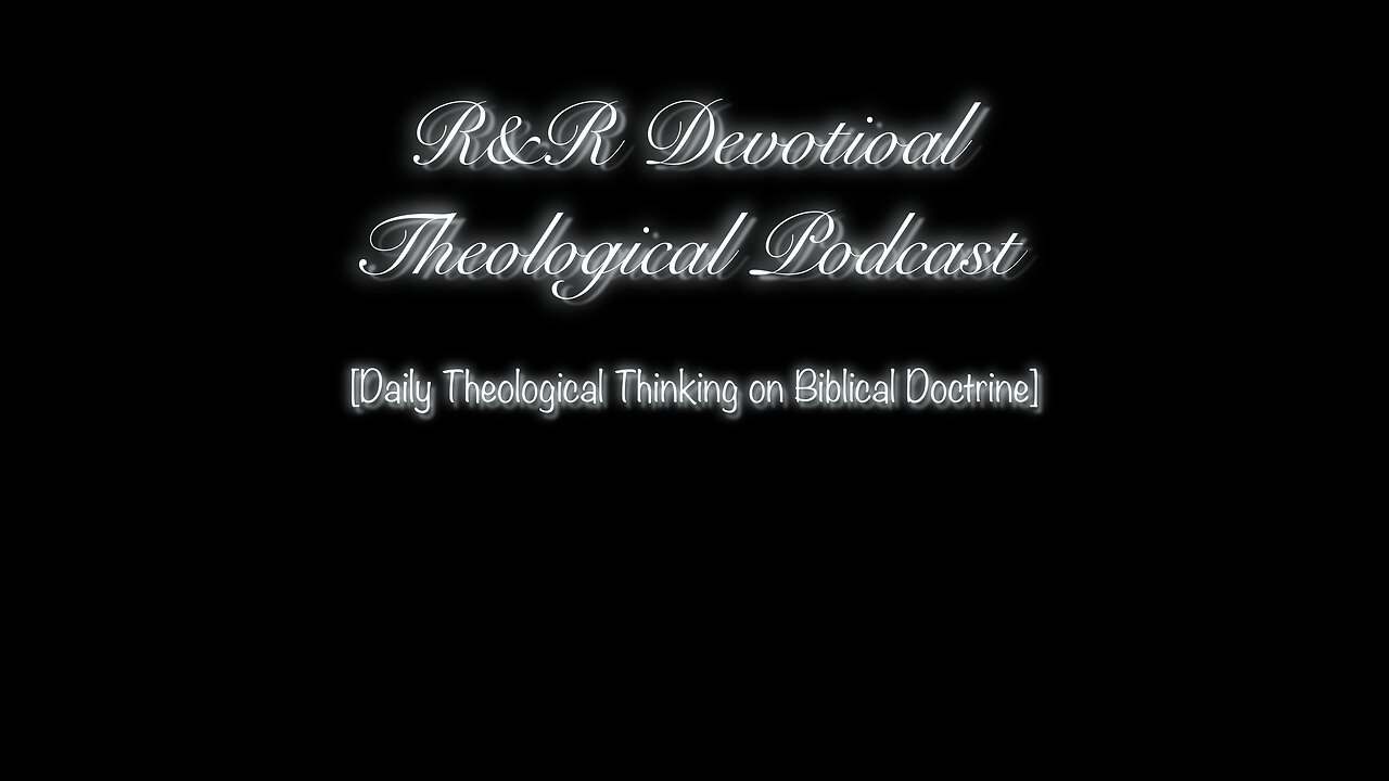 R&R Doctrine of Suffering [Death and Grieving]