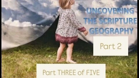 Geography of Scripture Sieries PART THREE - MAR 6 2025 (TikTok LIVE)