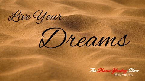 Rise and Grind: Morning Motivation to Live Your Dreams!