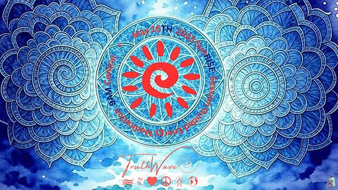 TruthWave : SunRISE Energy Meditation - May 16TH 2025