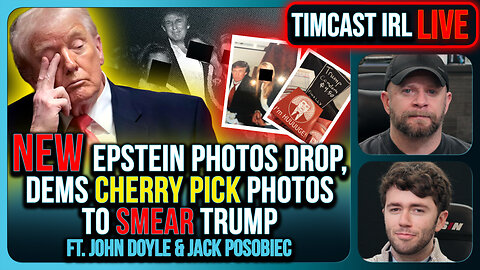 NEW Epstein Photos Drop, Dems Cherry Pick Photos To Smear Trump | Timcast IRL
