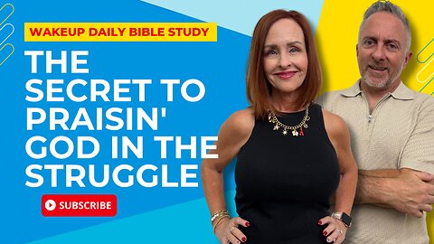 The Secret to Praisin' God in the Struggle