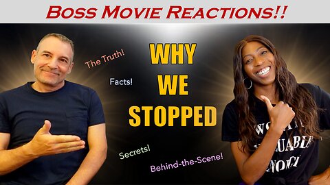 WHY WE STOPPED - Truth, Facts, Secrets | Boss Movie Reactions