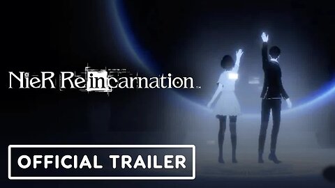 Nier Reincarnation - Official 'Act 2 - The Return' Trailer
