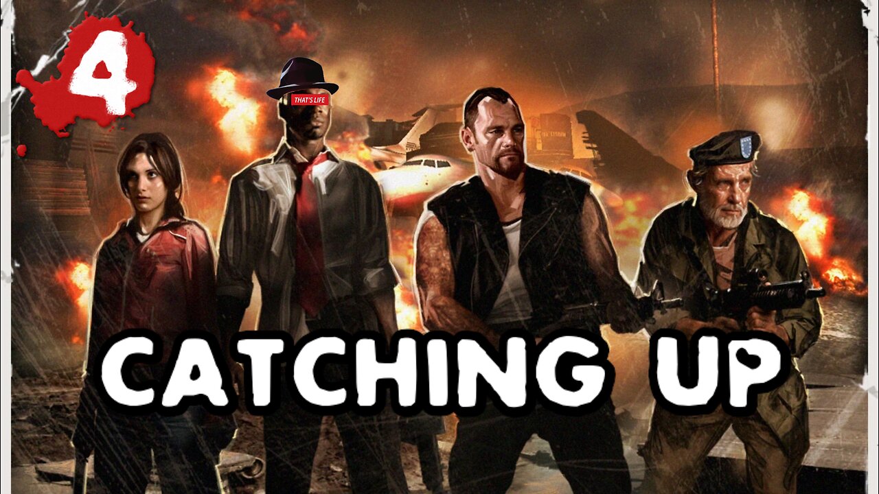 Catching Up On Some Dead Air | L4D
