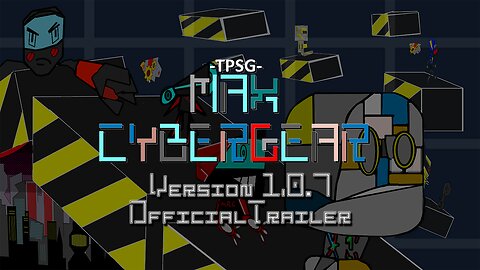 TPSG | Max Cybergear | 1.0.7 | OFFICIAL TRAILER 1