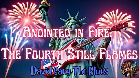 Anointed in Fire: The Fourth Still Flames | A Prophetic Cry for America’s Destiny