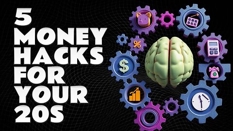 5 Financial Hacks You’ll Wish You Knew at 20