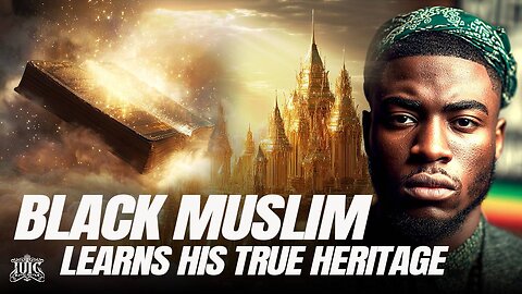Black Muslim Learns His True Heritage