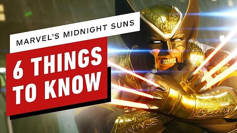 Marvel’s Midnight Suns - 6 Things to Know