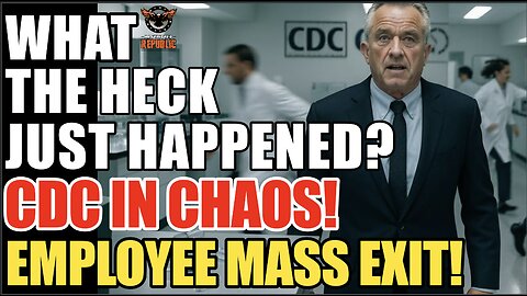 What The Heck Just Happened? CDC In Chaos! Employee Mass Exodus!