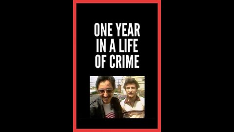 Watch One Year in a Life of Crime