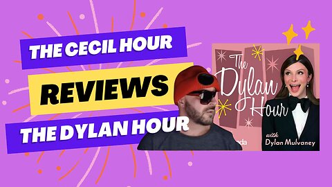 The Cecil Hour Reviews The Dylan Hour....I Feel Nothing!!
