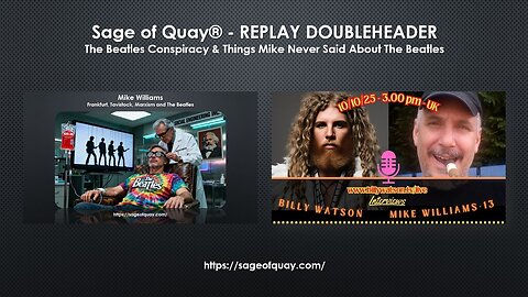 Sage of Quay® - REPLAY DOUBLEHEADER - Summarizing The Beatles Conspiracy & Things Mike Never Said