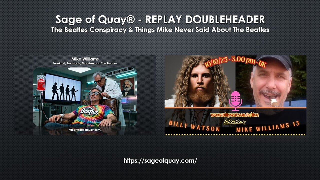 Sage of Quay® - REPLAY DOUBLEHEADER - Summarizing The Beatles Conspiracy & Things Mike Never Said