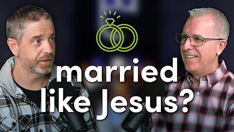 Approaching Marriage Like Jesus