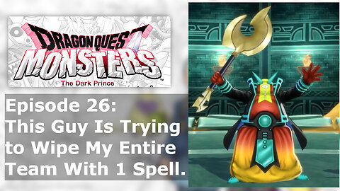 Episode 26: This Guy Is Trying to Wipe My Entire Team With 1 Spell.
