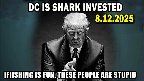And We Know Urgent Emergency 8.12.25: "D.C. Filled With SHARKS, We CAUGHT [THEM] All"