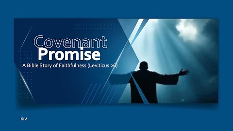 The Covenant Promise: A Bible Story of Faithfulness (Leviticus 26)