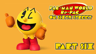 He's Gonna Space-Punch Me! | Pac-Man World Part 6