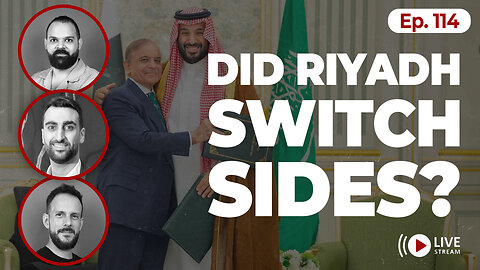 Did Saudi Arabia Just Ditch the US for Pakistan? | Ep. 114