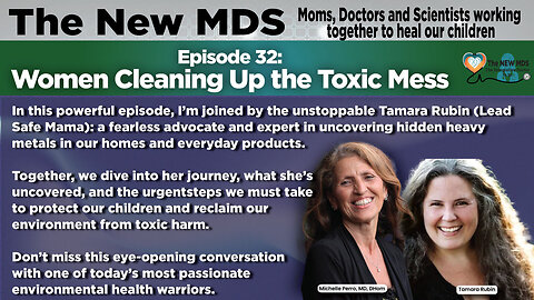 Episode 32: Women Cleaning Up the Toxic Mess